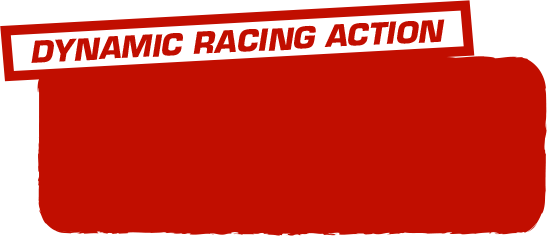 DYNAMIC RACING ACTION